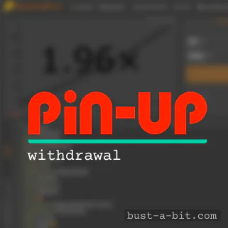 How to withdraw Bustabit money from Pin Up