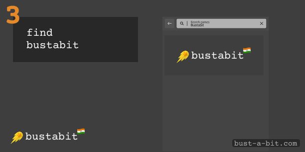 Find Bustabit game at the casino's website or app