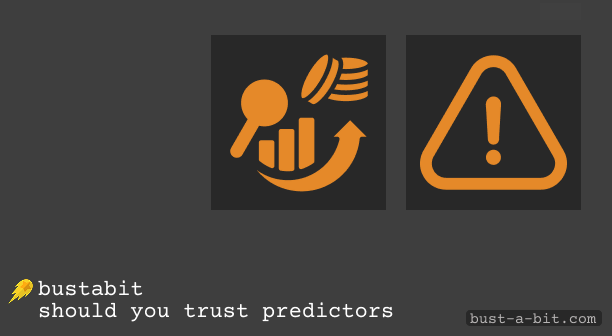 Is it safe to trust Bustabit Predictors?